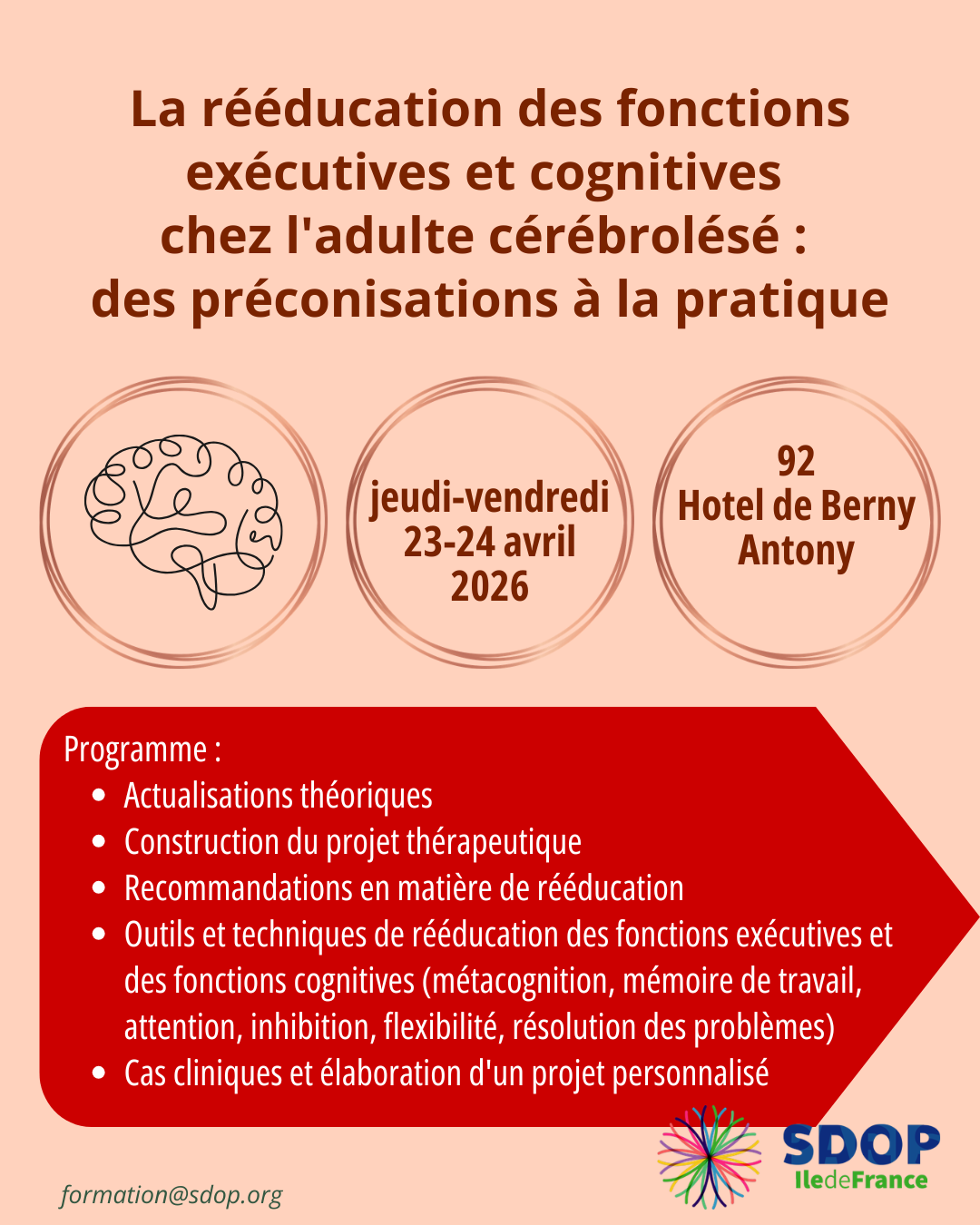 La rééducation des fonctions exécutives et cognitives chez l'adulte cérébrolésé : des préconisations à la pratique
Emilie Querry - 2 jours
23-24 avril 2026
